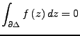 $\displaystyle \int_{\partial\Delta}f\left(z\right)dz=0$
