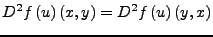 $\displaystyle D^{2}f\left(u\right)\left(x,y\right)=D^{2}f\left(u\right)\left(y,x\right)$