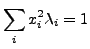 $\displaystyle \sum_{i}x_{i}^{2}\lambda_{i}=1$