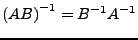 $ \left(AB\right)^{-1}=B^{-1}A^{-1}$
