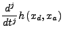 $\displaystyle \frac{d^{j}}{dt^{j}}h\left(x_{d},x_{a}\right)$
