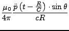 $\displaystyle \frac{\mu_{0}}{4\pi}\frac{\ddot{p}\left(t-\frac{R}{C}\right)\cdot\sin\theta}{cR}$
