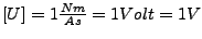 $ \left[U\right]=1\frac{Nm}{As}=1Volt=1V$