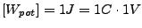 $ \left[W_{pot}\right]=1J=1C\cdot1V$