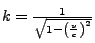 $ k=\frac{1}{\sqrt{1-\left(\frac{v}{c}\right)^{2}}}$