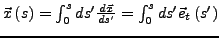 $ \vec{x}\left(s\right)=\int_{0}^{s}ds'\frac{d\vec{x}}{ds'}=\int_{0}^{s}ds'\vec{e}_{t}\left(s'\right)$