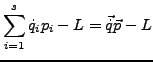 $\displaystyle \sum_{i=1}^{s}\dot{q}_{i}p_{i}-L=\vec{\dot{q}}\vec{p}-L$