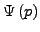 $\displaystyle \Psi\left(p\right)$