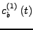$\displaystyle c_{b}^{\left(1\right)}\left(t\right)$