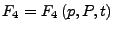 $ F_{4}=F_{4}\left(p,P,t\right)$