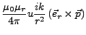 $\displaystyle \frac{\mu_{0}\mu_{r}}{4\pi}u\frac{ik}{r^{2}}\left(\vec{e}_{r}\times\vec{p}\right)$