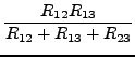 $\displaystyle \frac{R_{12}R_{13}}{R_{12}+R_{13}+R_{23}}$