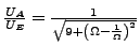 $ \frac{U_{A}}{U_{E}}=\frac{1}{\sqrt{9+\left(\Omega-\frac{1}{\Omega}\right)^{2}}}$