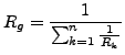 $\displaystyle R_{g}=\frac{1}{\sum_{k=1}^{n}\frac{1}{R_{k}}}$