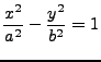 $\displaystyle \frac{x^{2}}{a^{2}}-\frac{y^{2}}{b^{2}}=1$