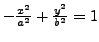 $ -\frac{x^{2}}{a^{2}}+\frac{y^{2}}{b^{2}}=1$