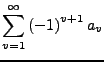 $\displaystyle \sum_{v=1}^{\infty}\left(-1\right)^{v+1}a_{v}$