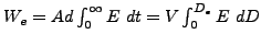 $ W_{e}=Ad\int_{0}^{\infty}E\ dt=V\int_{0}^{D_{e}}E\ dD$